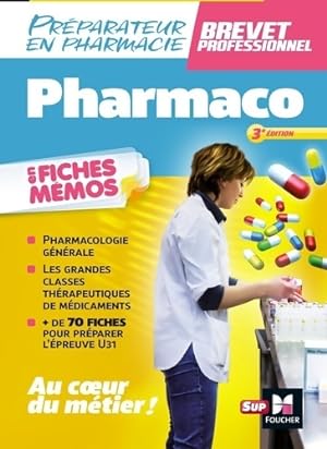 Pharmacologie - BP pr parateur en Pharmacie 3e  dition - Andr  Le Texier