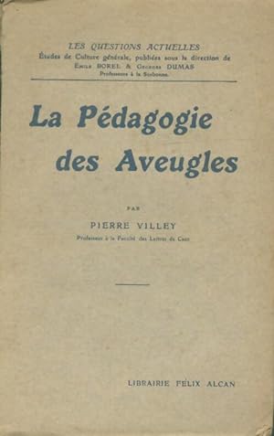 La p?dagogie des aveugles - Pierre Villey