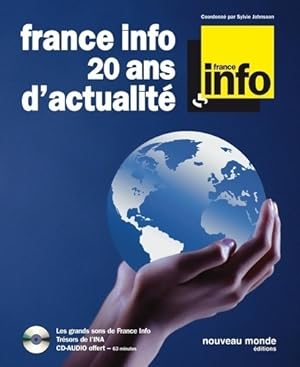 France info 20 ans d'actualit? (cd inclus) - Sylvie Johnsson