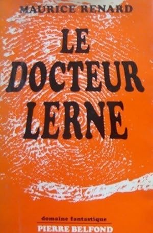 Le docteur Lerne - Maurice Renard