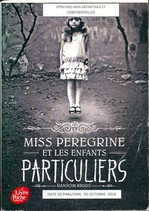 Miss Peregrine et les enfants particuliers Tome I - Ransom Riggs