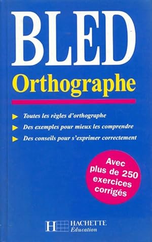 Bled orthographe - Collectif