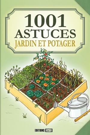 1001 astuces jardins et potager - Laurent Vinet