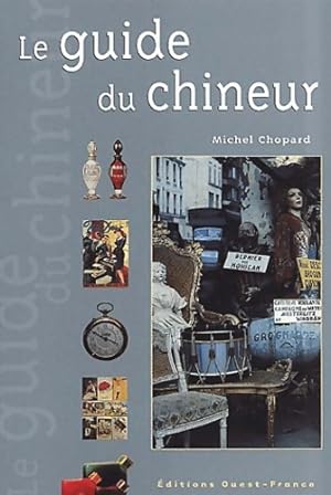 Le guide du chineur - Michel Chopard