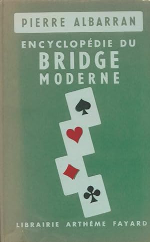 Encyclop?die du bridge moderne - Pierre Albarran