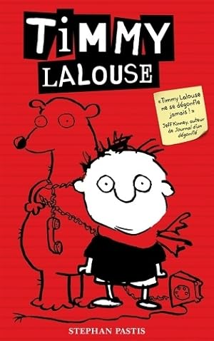 Timmy Lalouse Tome I - Stephan Pastis