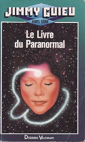 Le livre du paranormal - Jimmy Guieu