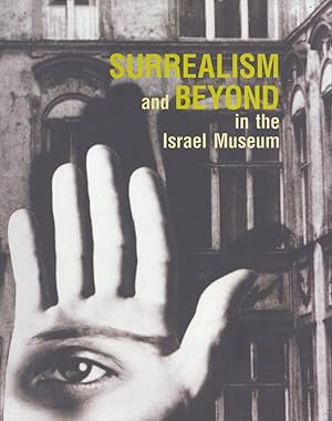 Surrealism and Beyond in the Israel Museum