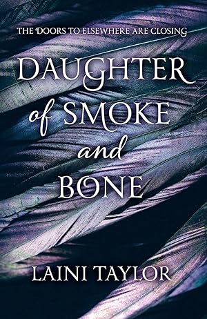 Daughter of Smoke and Bone - Signed UK 1st Ed. 1st Print HB