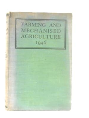 Farming and Mechanised Agriculture 1946
