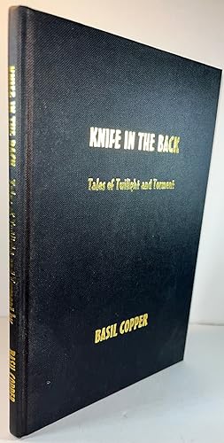 A Knife in the Back: Tales of Twilight and Torment (Signed First Edition)