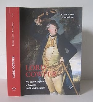 Lord Cowper: Un conte inglese a Firenze nell eta&#768; dei Lumi.
