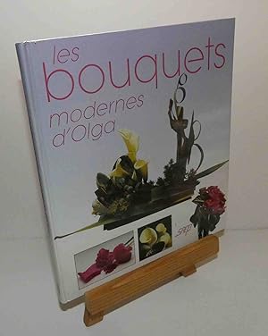 Les bouquets modernes D'Olga. Saep, 2002.