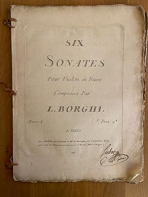 Six Sonnates Pour Violon et Basse Composées Par L. BORGHI. uvre 1.