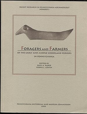 Foragers and Farmers of the Early and Middle Woodland Periods in Pennsylvania (Recent Research in...