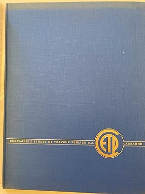 Compagnie d'Etudes de Travaux Publics, Lausanne. Plaquette pour les 25 ans 1940-1965.