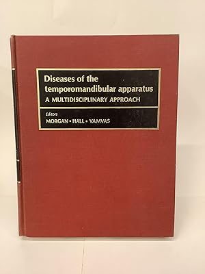 Diseases of the Temporomandibular Apparatus; A Multidisciplinary Approach