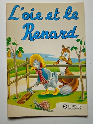L'Oie et Le Renard (The Goose and the Fox) Collection Mes Belles Histoires