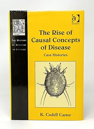 The Rise of Causal Concepts of Disease: Case Histories