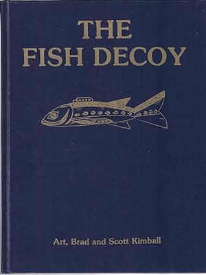The Fish Decoy ***SIGNED***