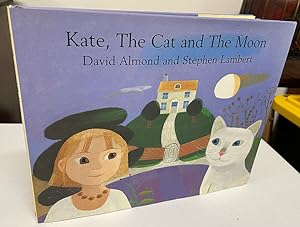Kate, The Cat and The Moon ***SIGNED***
