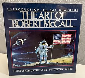 The Art of Robert McCall: A Celebration of our Future in Space ***SIGNED***