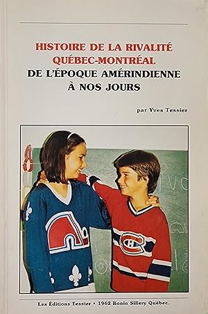 Histoire de la rivalité Québec-Montréal, de l'époque amérindienne à nos jours