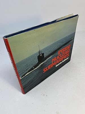 INSIDE NUCLEAR SUBMARINES Illustrated with photographs, diagrams, and map.