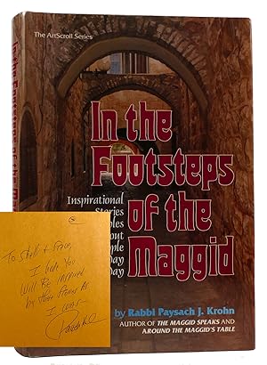 IN THE FOOTSTEPS OF THE MAGGID: INSPIRATIONAL STORIES AND PARABLES ABOUT EMINENT PEOPLE OF YESTER...