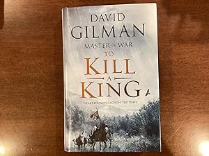 To Kill A King (signed, lined & dated)