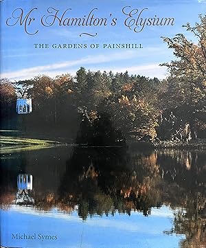 Mr Hamilton's Elysium: The Gardens of Painshill