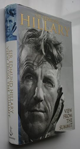 View From The Summit - 1st Edition/1st Printing. SIGNED by Sir Edmund Hillary