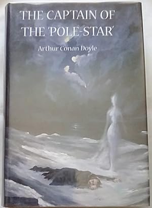 The Captain Of The 'Pole-Star:' Weird And Imaginative Fiction
