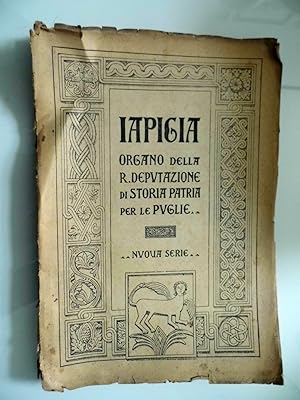 IAPIGIA Organo della R. Deputazione di Storia Patria per le Puglie Anno XIII Fasc. III