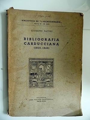 Biblioteca dell'Archiginnasio, Serie II - N. LIII BIBLIOGRAFIA CARDUCCIANA ( 1835 - 1860 )