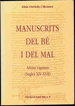 Manuscrits del bé i del mal. Arxius vigatans (segles XIV-XVII)