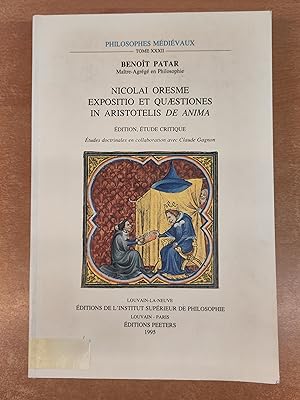 Nicolai Oresme - Expositio et Quaestiones in Aristotelis de Anima - Edition, Etude critique