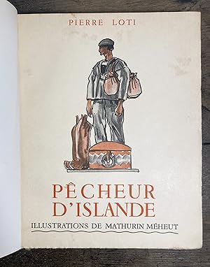 Pêcheur d'Islande. Illustrations de Mathurin Méheut. Exemplaire numéroté sur vélin pur fil Lafuma.