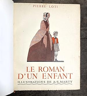 Le roman d'un enfant. Illustrations de A.-E. Marty. Exemplaire numéroté sur vélin pur fil Lafuma.