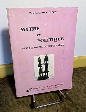 Mythe et politique dans les romans de Seydou Badian.