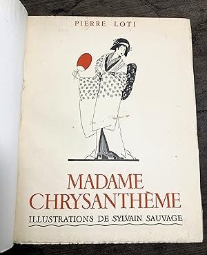 Madame Chrysanthème. Illustrations de Sylvain Sauvage. Exemplaire numéroté sur vélin pur fil Lafuma.