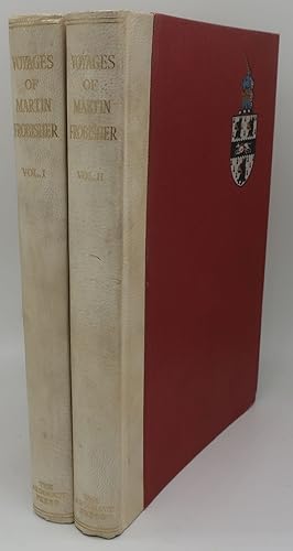 THE THREE VOYAGES OF MARTIN FROBISHER In Search of a Passage to Cathay and India by the North-Wes...