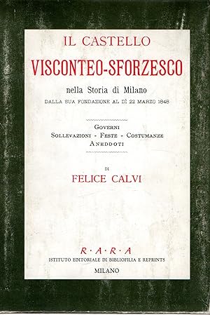 Il castello Visconteo-Sforzesco nella Storia di Milano