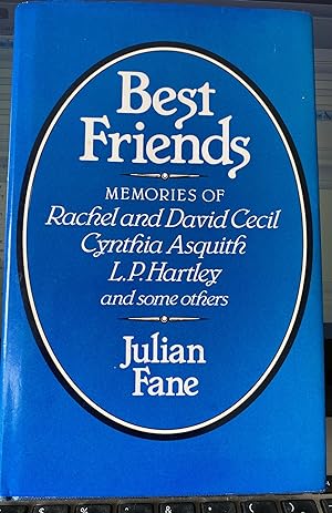 Best Friends: Memories of Rachel and David Cecil Cynthia Asquith L. P. Hartley and Some Others