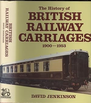 The History of British Railway Carriages, 1900-1953