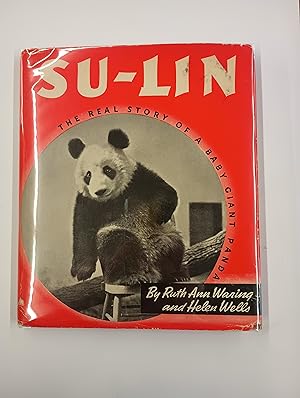 Su-Lin: The Real Story of a Baby Giant Panda