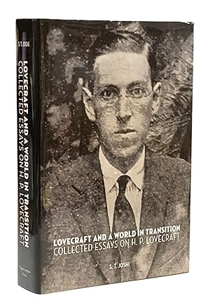 Lovecraft and a World in Transition: Collected Essays on H.P. Lovecraft