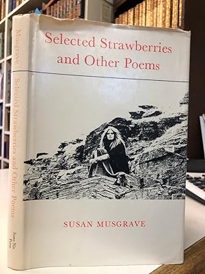 Selected Strawberries and Other Poems [inscribed]