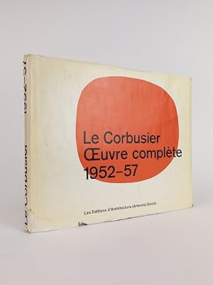 LE CORBUSIER ET SON ATELIER RUE DE SÈVRES 35: ÅUVRE COMPLÈTE 1952-1957