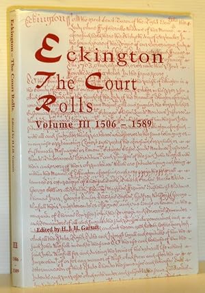 Eckington - The Court Rolls Vol III 1506-1589